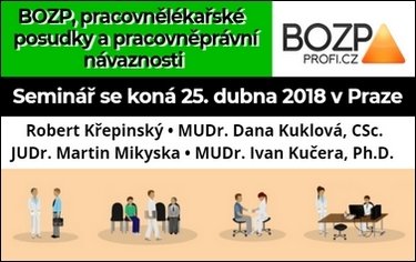 BOZP, pracovnělékařské posudky a pracovněprávní návaznosti