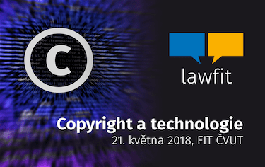 Důležitost autorského práva v IT přiblíží šestý ročník konference LAW FIT
