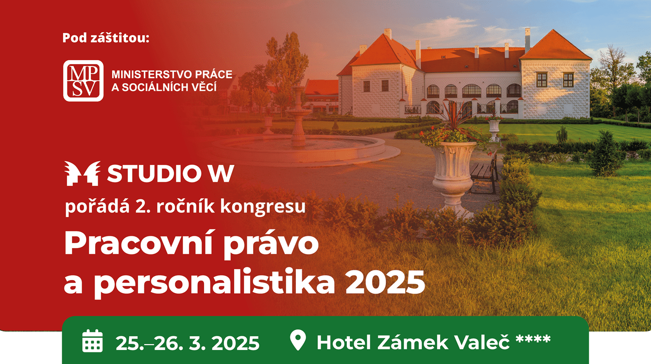 Pracovní právo a personalistika 2025: Druhý ročník jedinečného kongresu nejen pro odborníky z HR