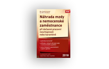 Knižní novinky: Náhrada mzdy a nemocenské zaměstnance při dočasné pracovní neschopnosti nebo karanténě 2018