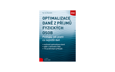 Knižní novinky: Optimalizace daně z příjmů fyzických osob – Postupy, jak platit co nejnižší daň
