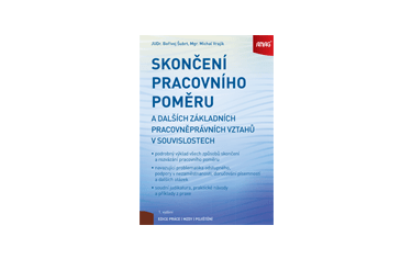 Knižní novinky: Skončení pracovního poměru a dalších základních pracovněprávních vztahů v souvislostech