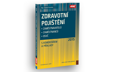 Knižní novinky: Zdravotní pojištění zaměstnavatelů, zaměstnanců a OSVČ s komentářem a příklady 2015