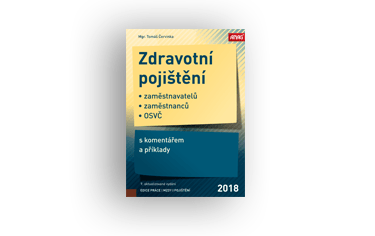 Knižní novinky: Zdravotní pojištění zaměstnavatelů, zaměstnanců a OSVČ s komentářem a příklady 2018