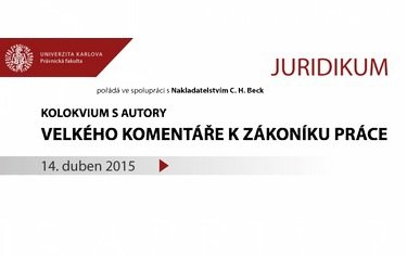 Kolokvium s autory Velkého komentáře k zákoníku práce