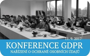 KONFERENCE GDPR: Nové nařízení EU o ochraně osobních údajů v praxi