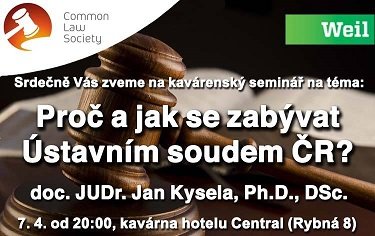 KS: Jan Kysela - Proč a jak se zabývat Ústavním soudem ČR?