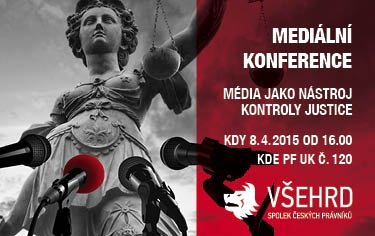 Mediální konference: Média jako nástroj kontroly justice