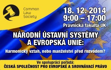 Národní ústavní systémy a Evropská unie: Harmonický vztah, nebo manželství před rozvodem?