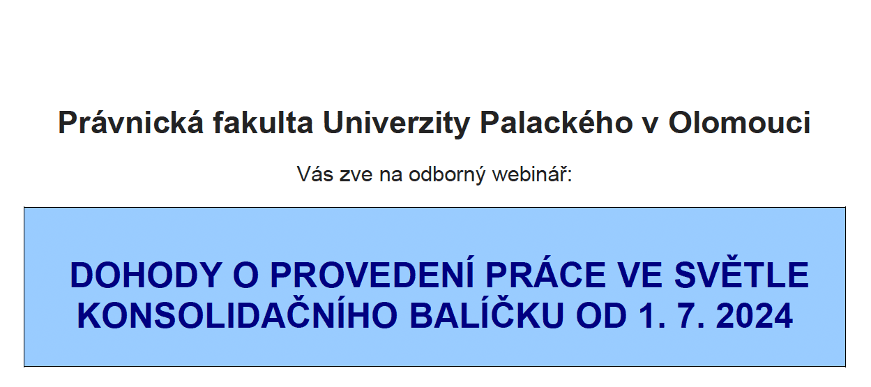 Dohody o provedení práce ve světle konsolidačního balíčku od 1. 7. 2024