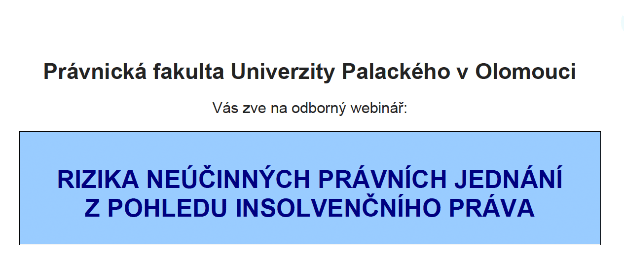Rizika neúčinných právních jednání z pohledu insolvenčního práva